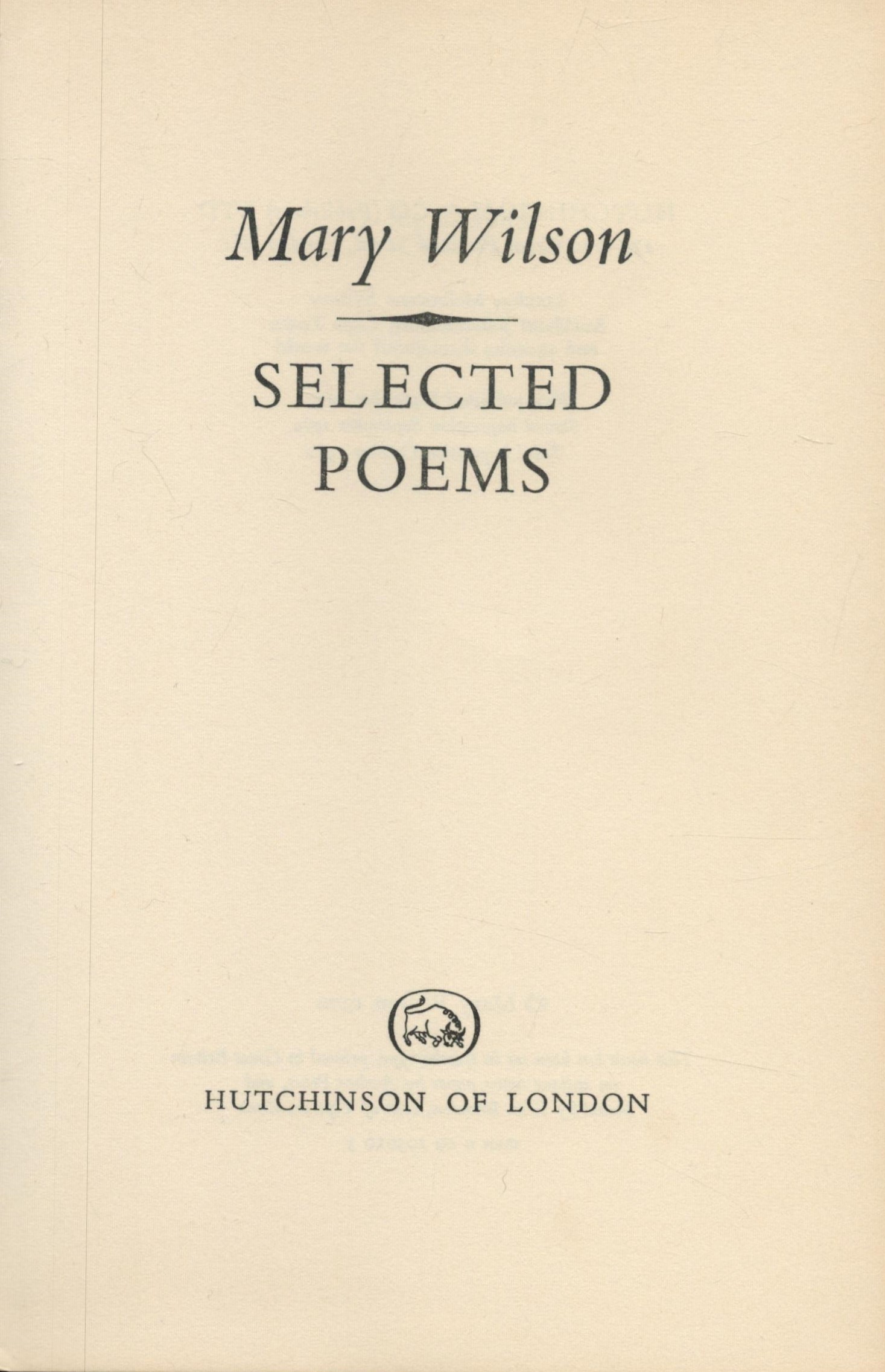 Mary Wilson Selected poems signed first edition hardback book 1970. Also signed by Harold Wilson. - Image 3 of 4