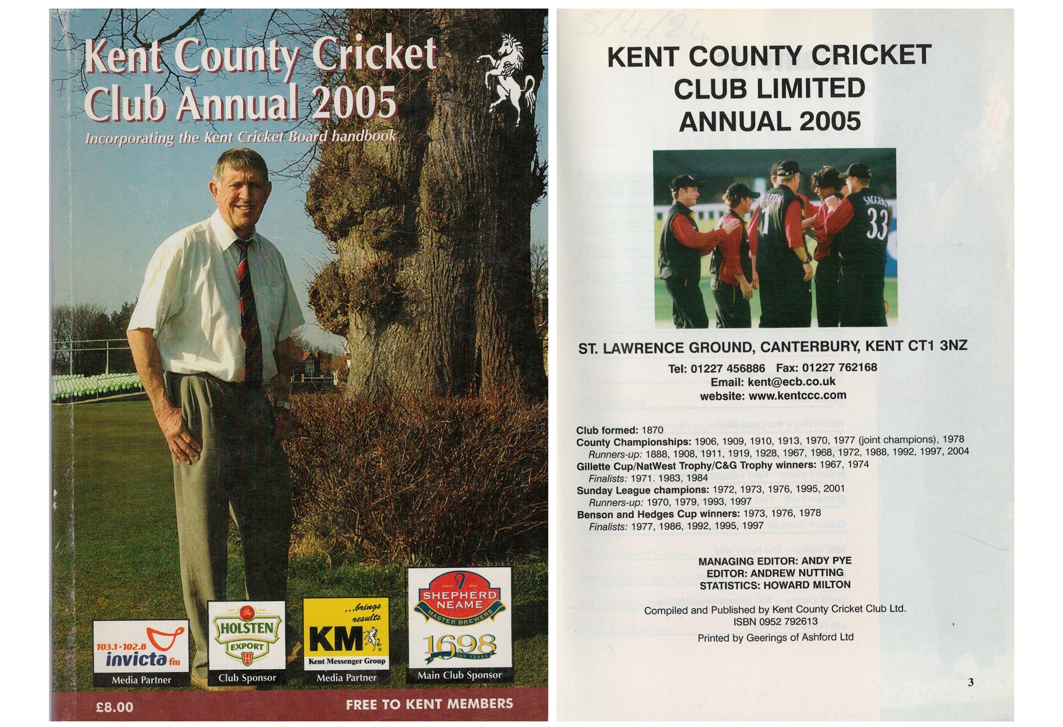 Kent County Cricket Club Annual 2005 Incorporating the Kent Cricket Board Handbook. Unsigned. Good