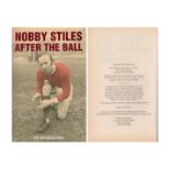 Nobby Stiles After The Ball My Autobiography 2003 first edition hardback book. Unsigned. Good