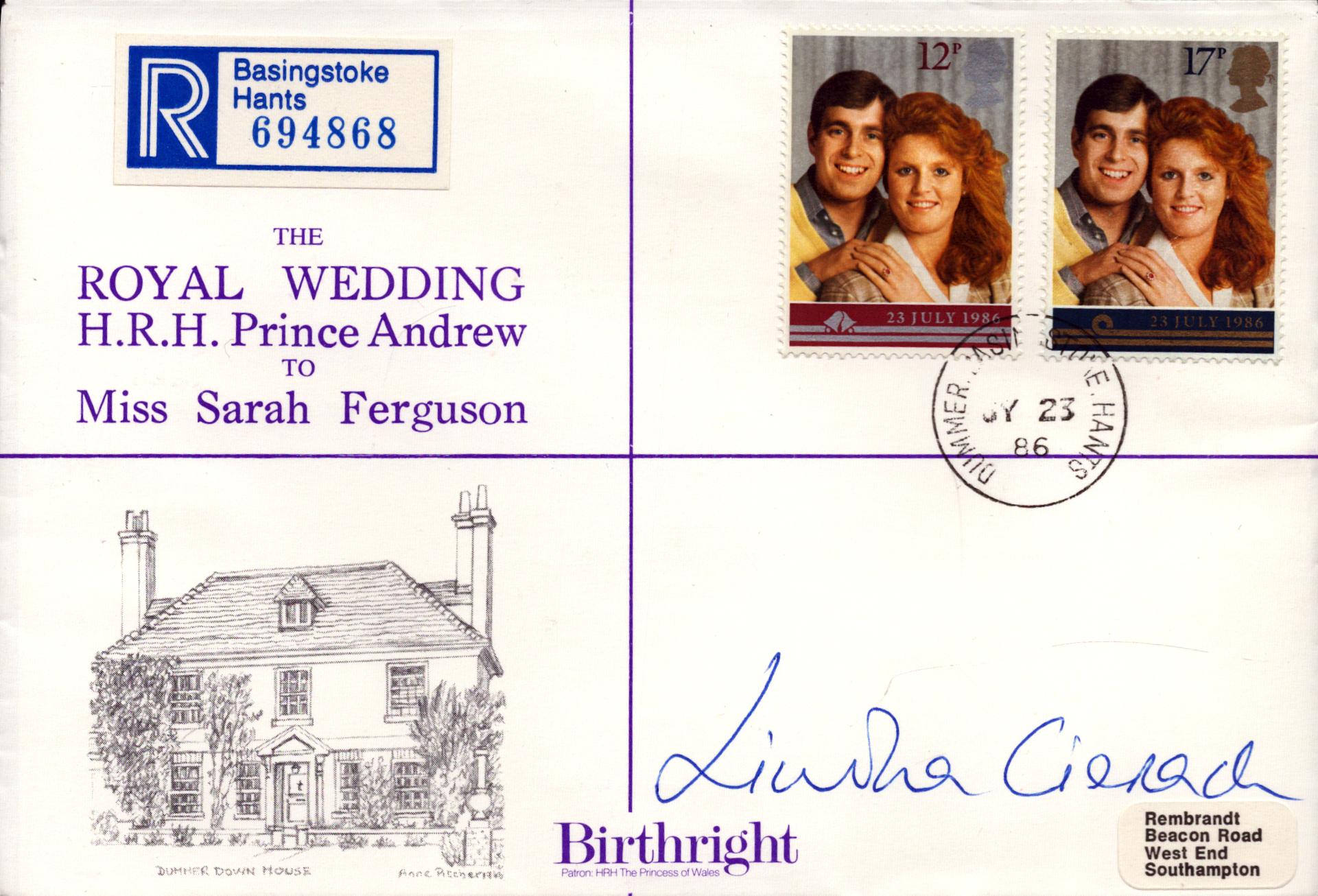 Linda Cierach signed 'The Royal Wedding H.R.H Prince Andrew to Miss Sarah Ferguson' date stamped