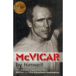 McVicar By Himself signed by John McVicar first edition paperback book. Good Condition. All