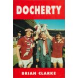 Tommy Docherty signed Docherty a biography of Tommy Docherty first edition hardback book. Good