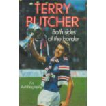 Terry Butcher signed Both Sides of The Border first edition hardback book. Good Condition. All