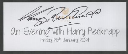 Harry Redknapp signed 8x4 inch An Evening with Harry Redknapp Friday 26th January 2024 signature