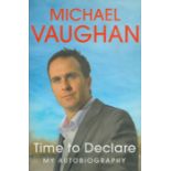 Michael Vaughan signed hardback book titled Time to Declare my autobiography signature on the inside