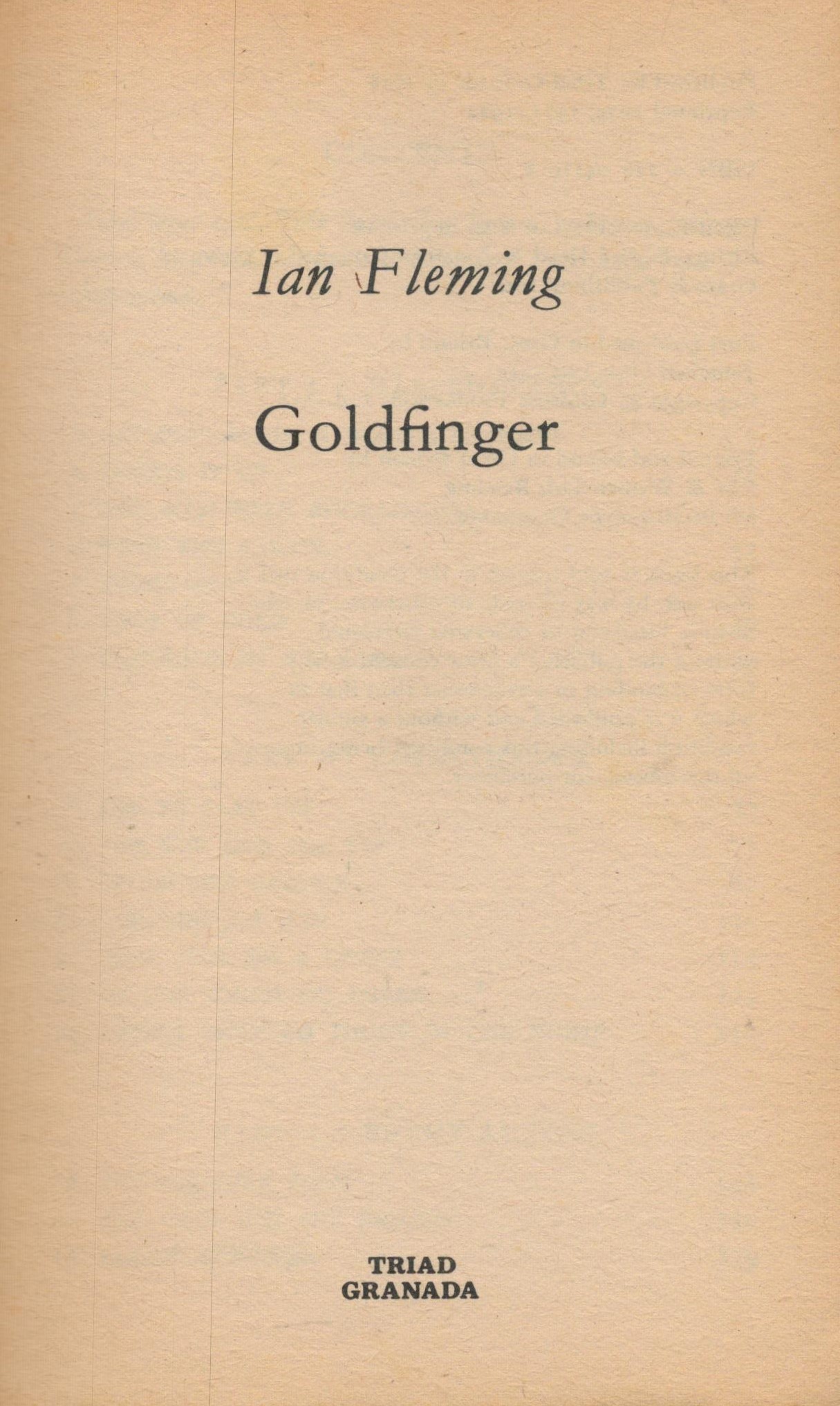 Goldfinger paperback book published by Triad Granada. UNSIGNED. Good Condition. All autographs - Image 2 of 3