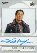 James Bond autographed Upper Deck Trading Card No.A-WL signed Will Yun Lee Colonel Moon. Die Another