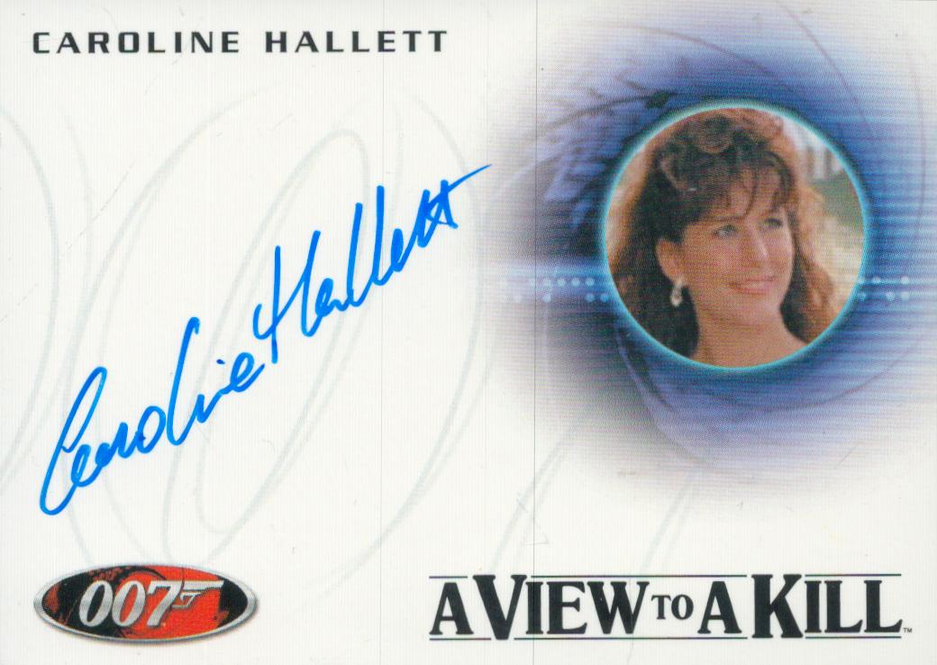 James Bond Autographed Rittenhouse Trading Card No.A237 signed Caroline Hallett A View to a Kill.