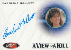 James Bond Autographed Rittenhouse Trading Card No.A237 signed Caroline Hallett A View to a Kill.