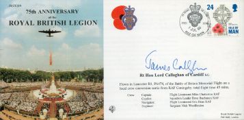 Rt Hon Lord Callaghan of Cardiff KG signed 75th Anniversary of the Royal British Legion flown FDC (