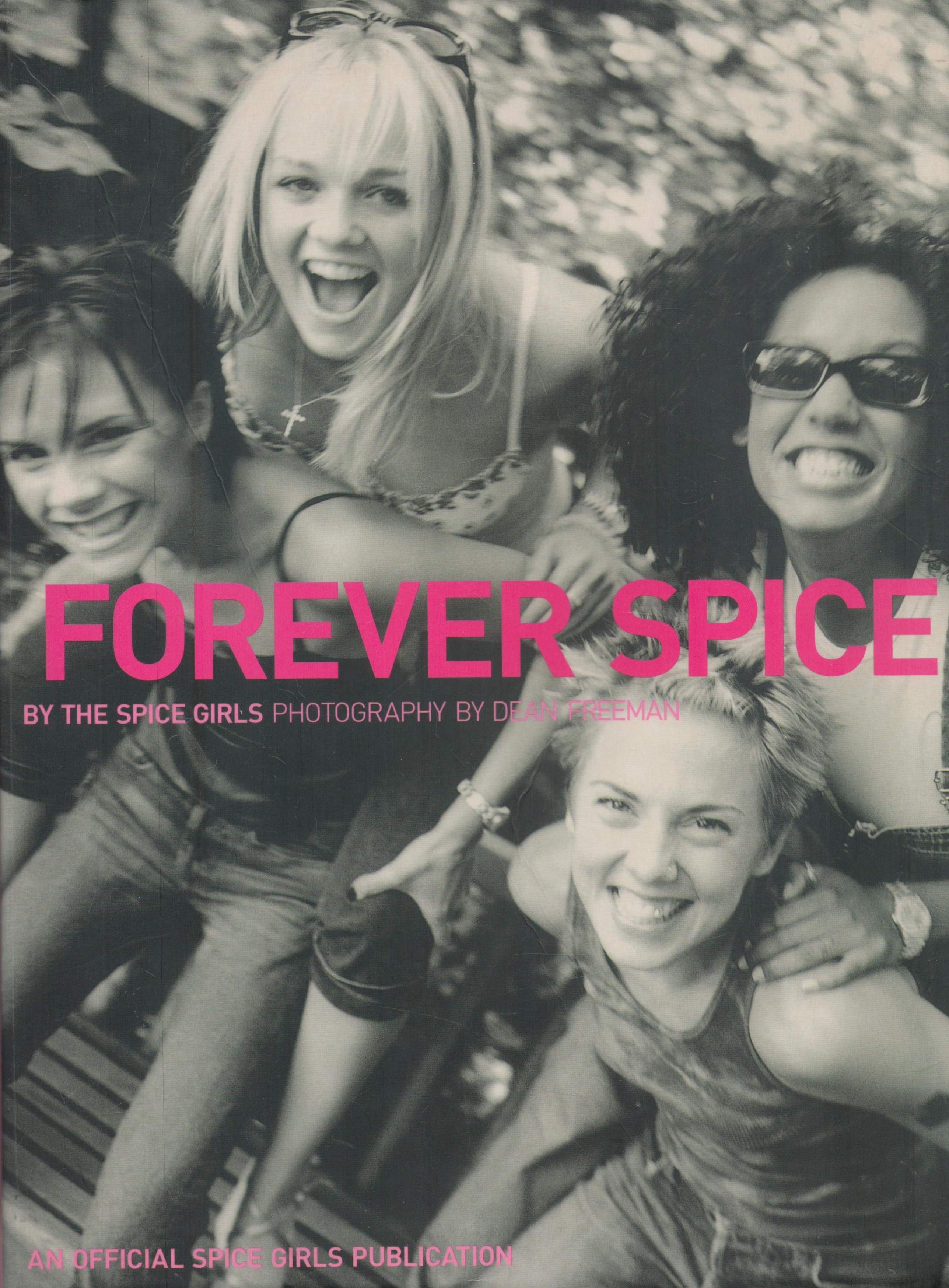 Spice girls signed Forever Spice paperback book. Signed by Mel C, Victoria Beckham, Mel B and Emma