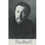 Peter Hall Theatre Director Signed 3.5x5.5 Black And White Photo. Good condition. All autographs are