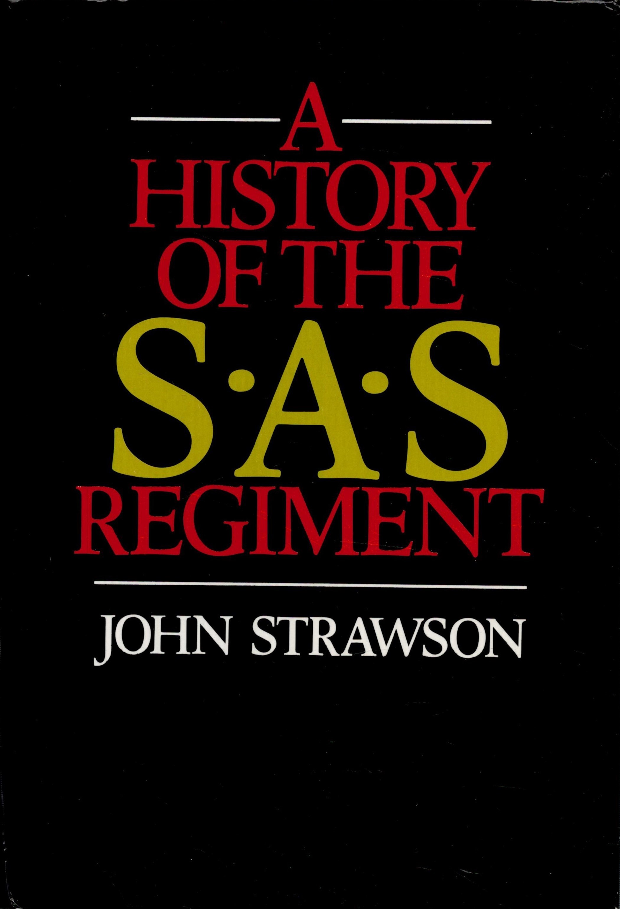 A History of The S. A. S. Regiment by John Strawson 1985 Book Club Edition Hardback Book with 292