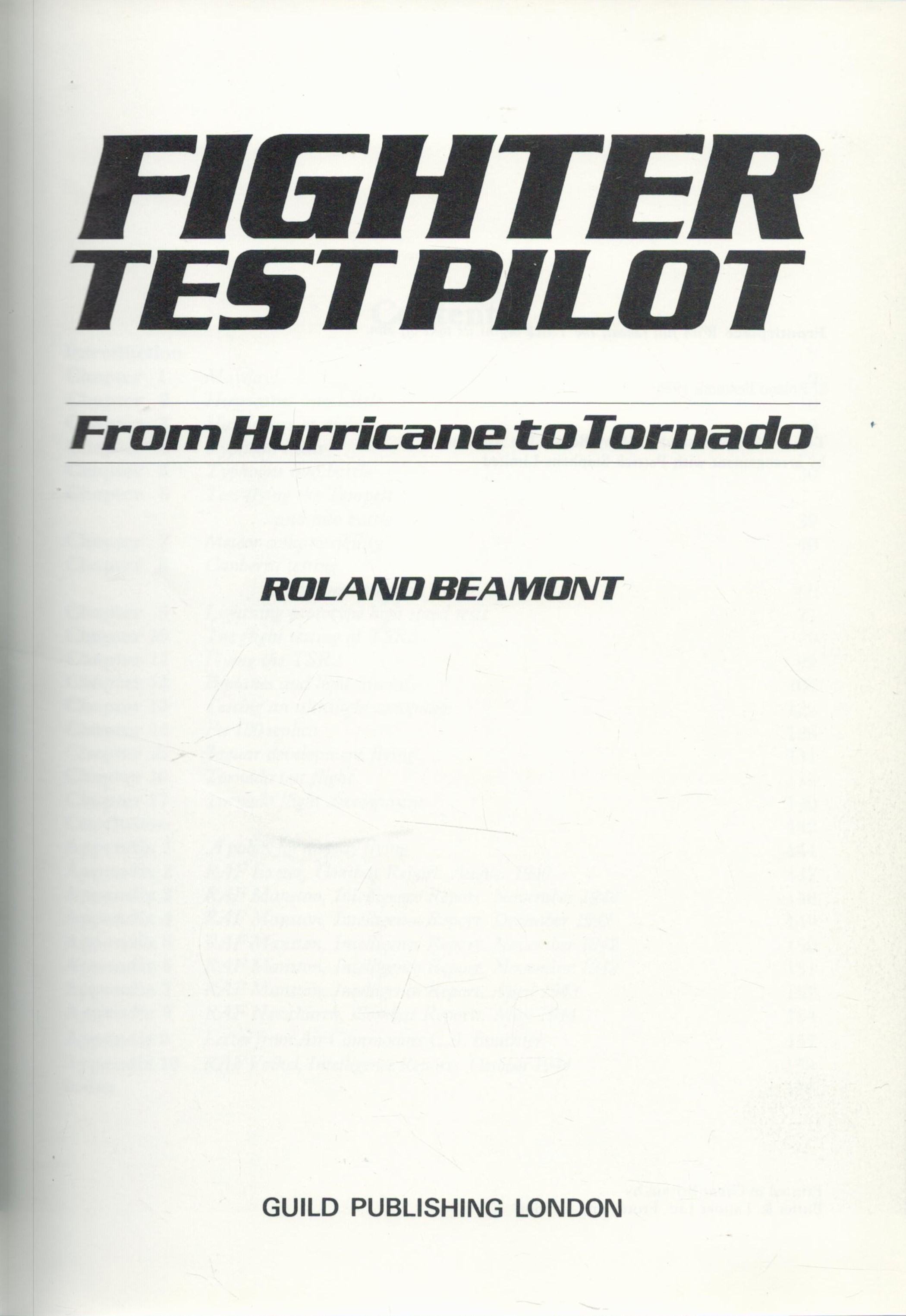 Fighter Test Pilot from Hurricane to Tornado by Roland Beamont 1986 Book Club Edition Hardback - Image 3 of 3