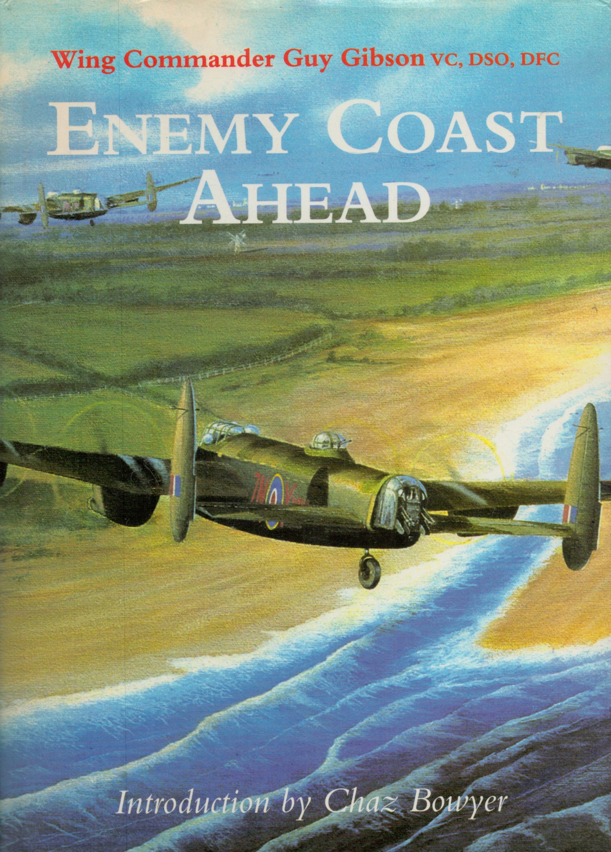 Wing Commander Guy Gibson Hardback Book Titled 'Enemy Coast Ahead' Signed. Good conditions Est. Good