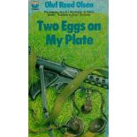 Oluf Reed Olsen Paperback Book Titled Two Eggs On My Plate. Published in 1972 by Fofana Books. 255