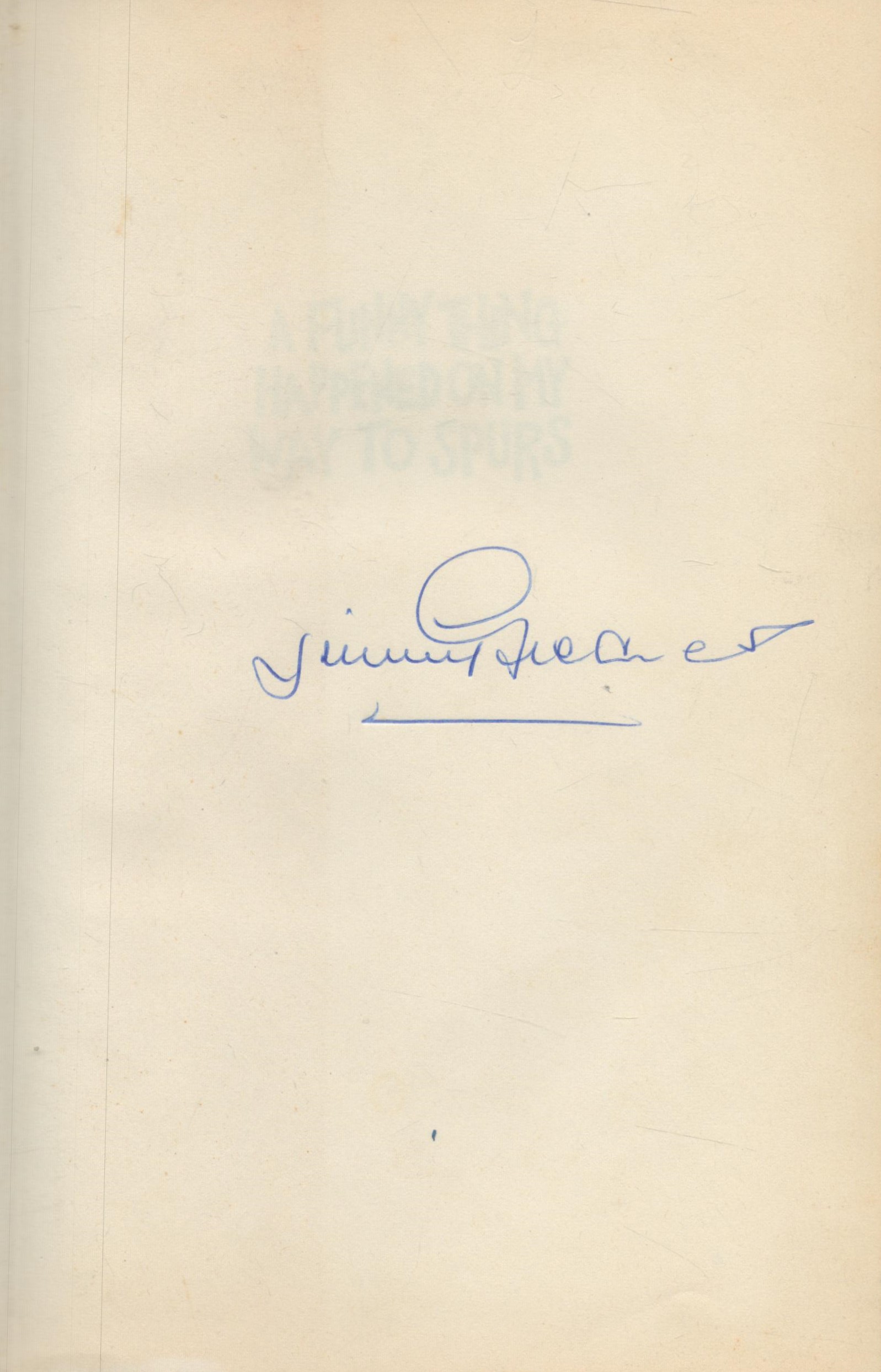 Jimmy Greaves signed first edition A Funny Thing Happened On My Way To Spurs hardback book. Good - Image 2 of 4