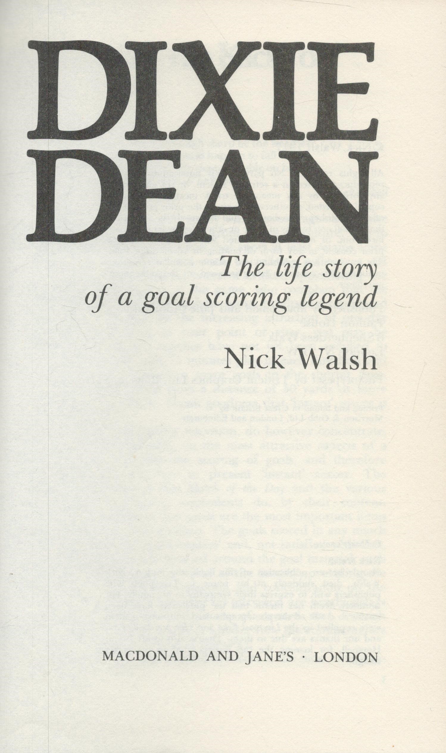 Dixie Dean signed Dixie Dean The Life Story Of A Goal Scoring Legend and 3 other signatures hardback - Image 3 of 4