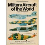 Chris Chant Paperback Book Titled Concise Guide to Military Aircraft Of The World. Published in 1984