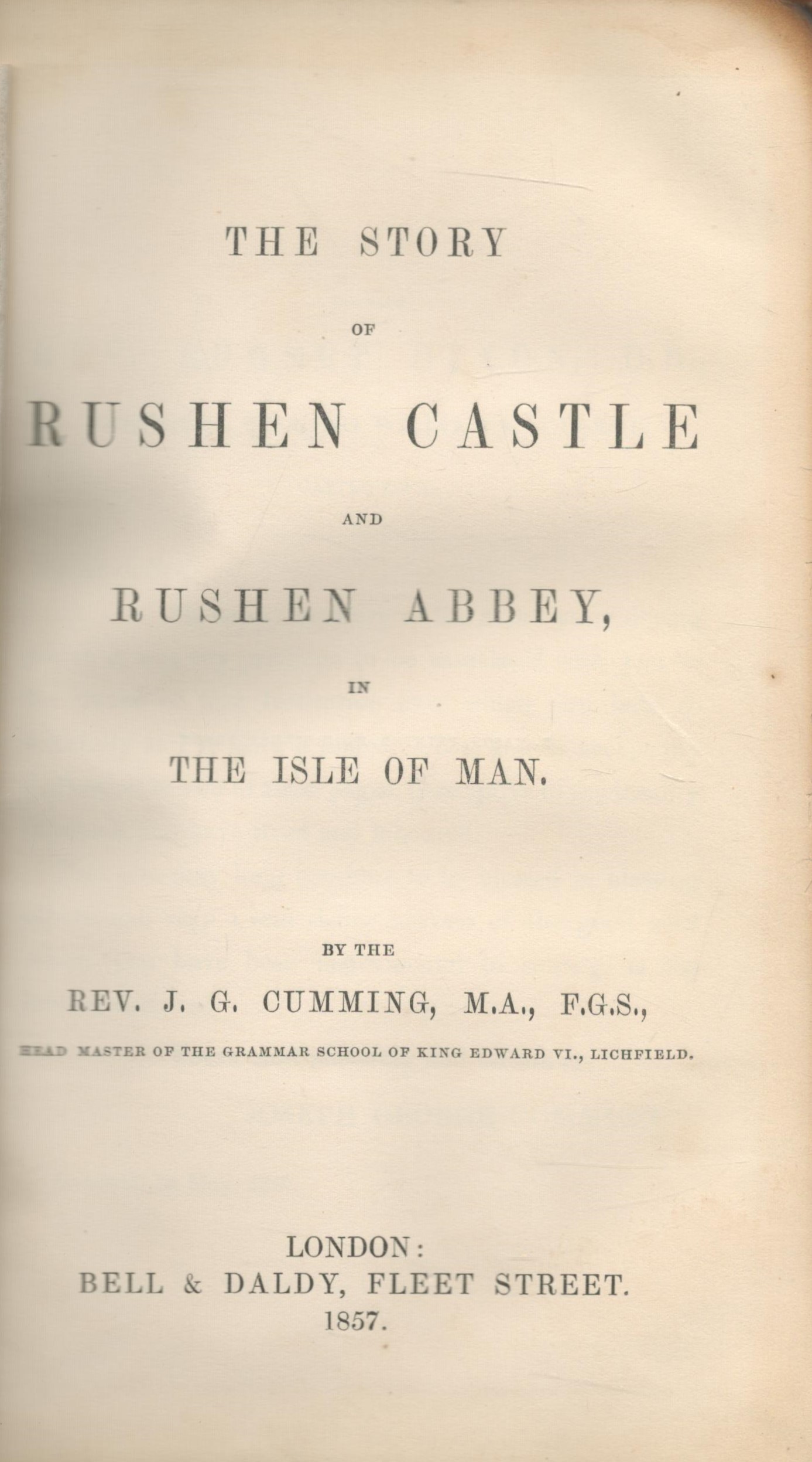 The Story of Rushen Castle and Rushen Abbey in The Isle Of Man by Rev J. G. Cumming. Published in - Image 2 of 2