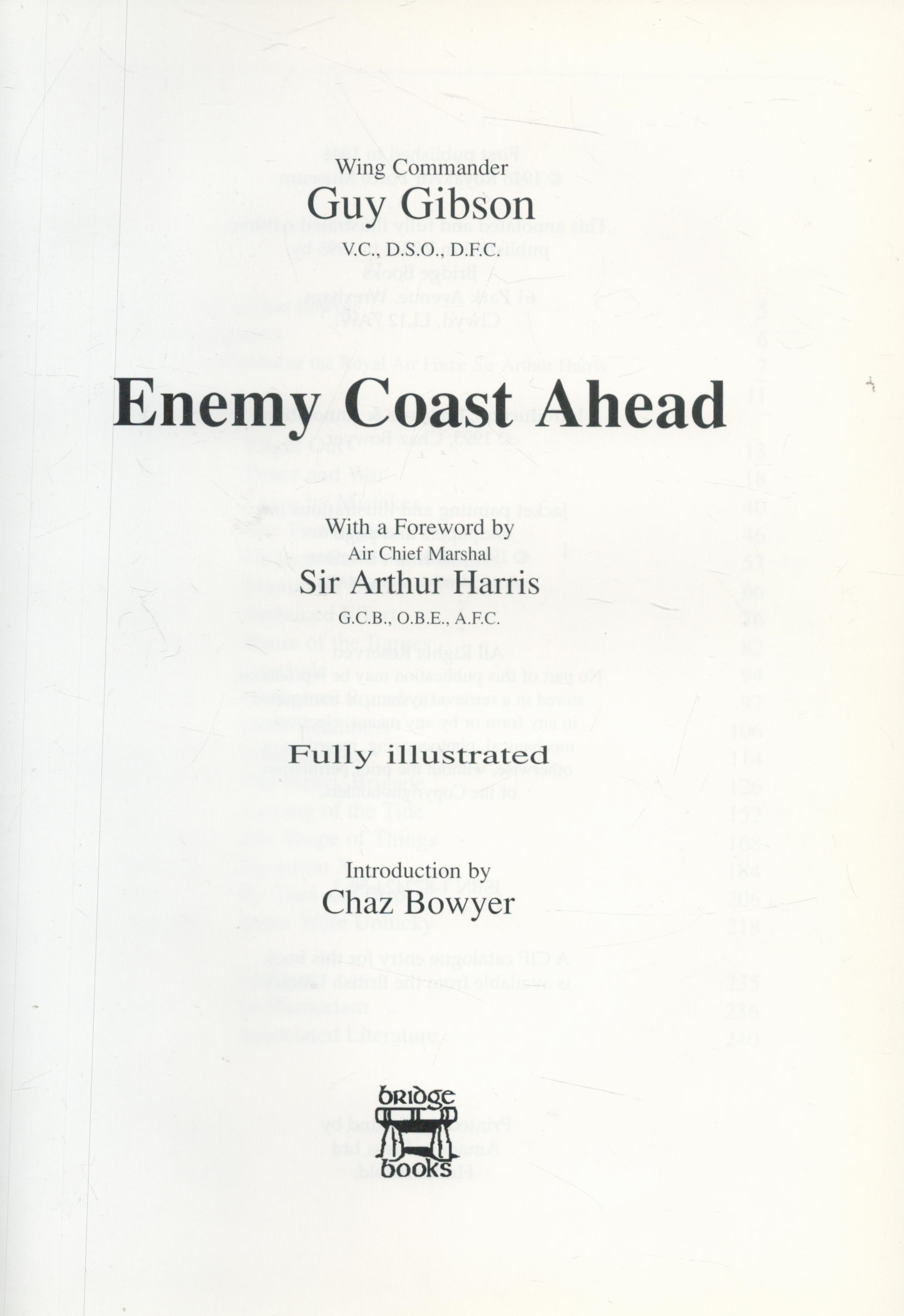 Wing Commander Guy Gibson Hardback Book Titled 'Enemy Coast Ahead' Signed. Good conditions Est. Good - Image 3 of 4