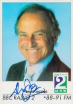 David Jacobs signed BBC Radio 2 6 x 4 inch colour promo photocard. Good condition. All autographs