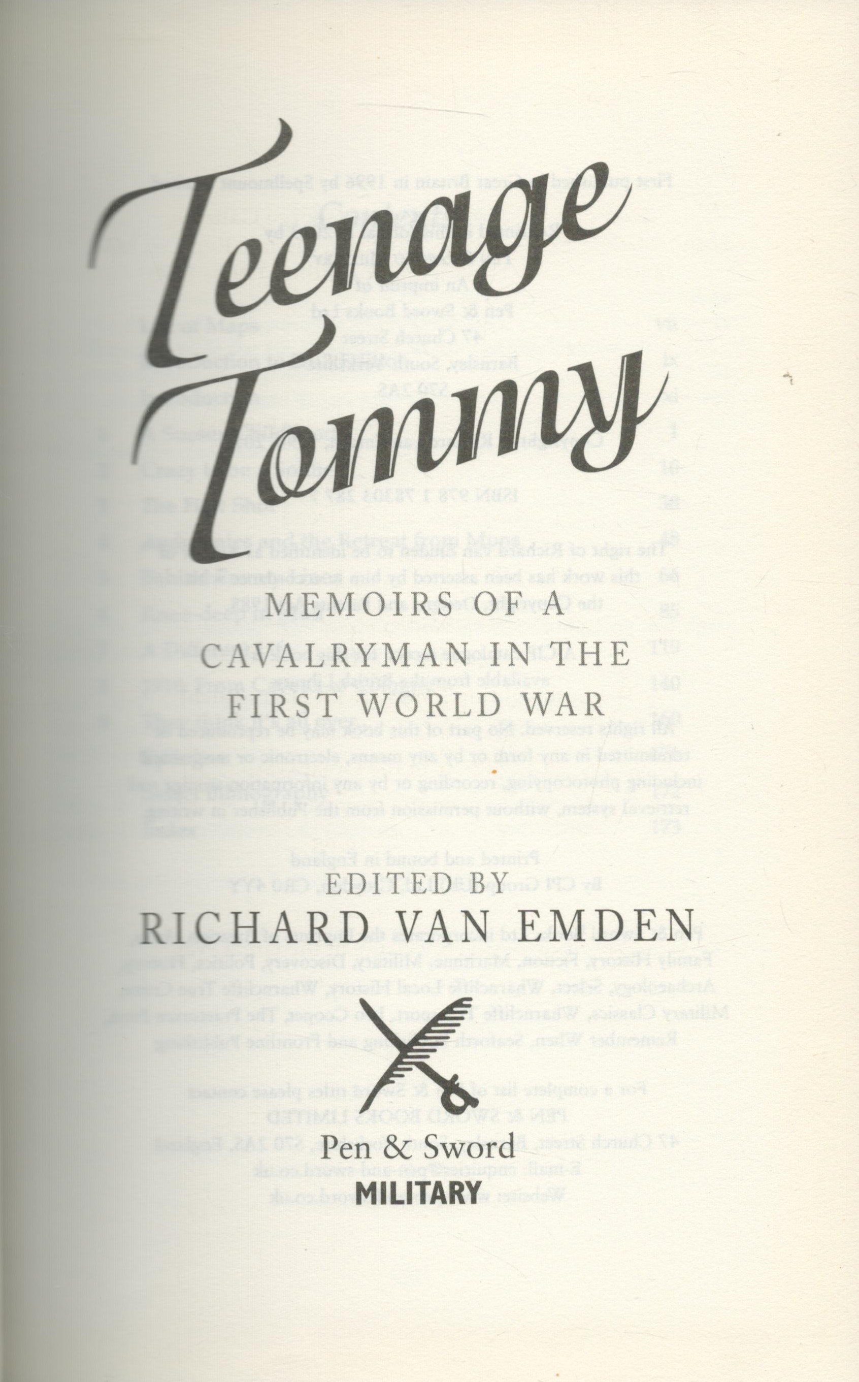 Teenage Tommy Hardback Book by Richard Van Emden. Memoirs of a Cavalryman in the First World War. - Image 2 of 3