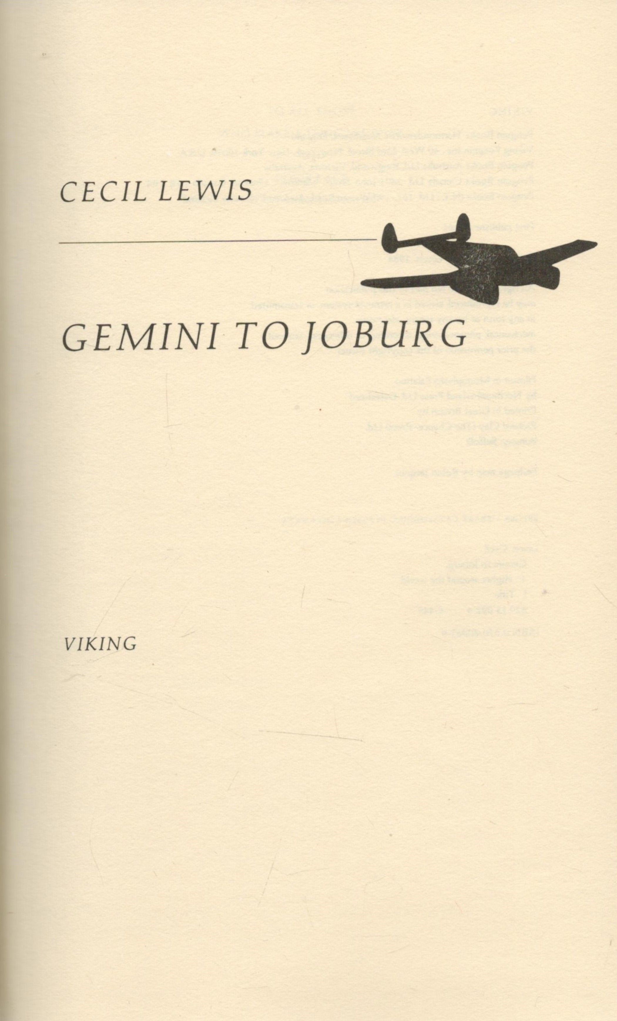 Gemini to Joburg the True Story of a Flight over Africa by Cecil Lewis 1984 First Edition Hardback - Image 2 of 2