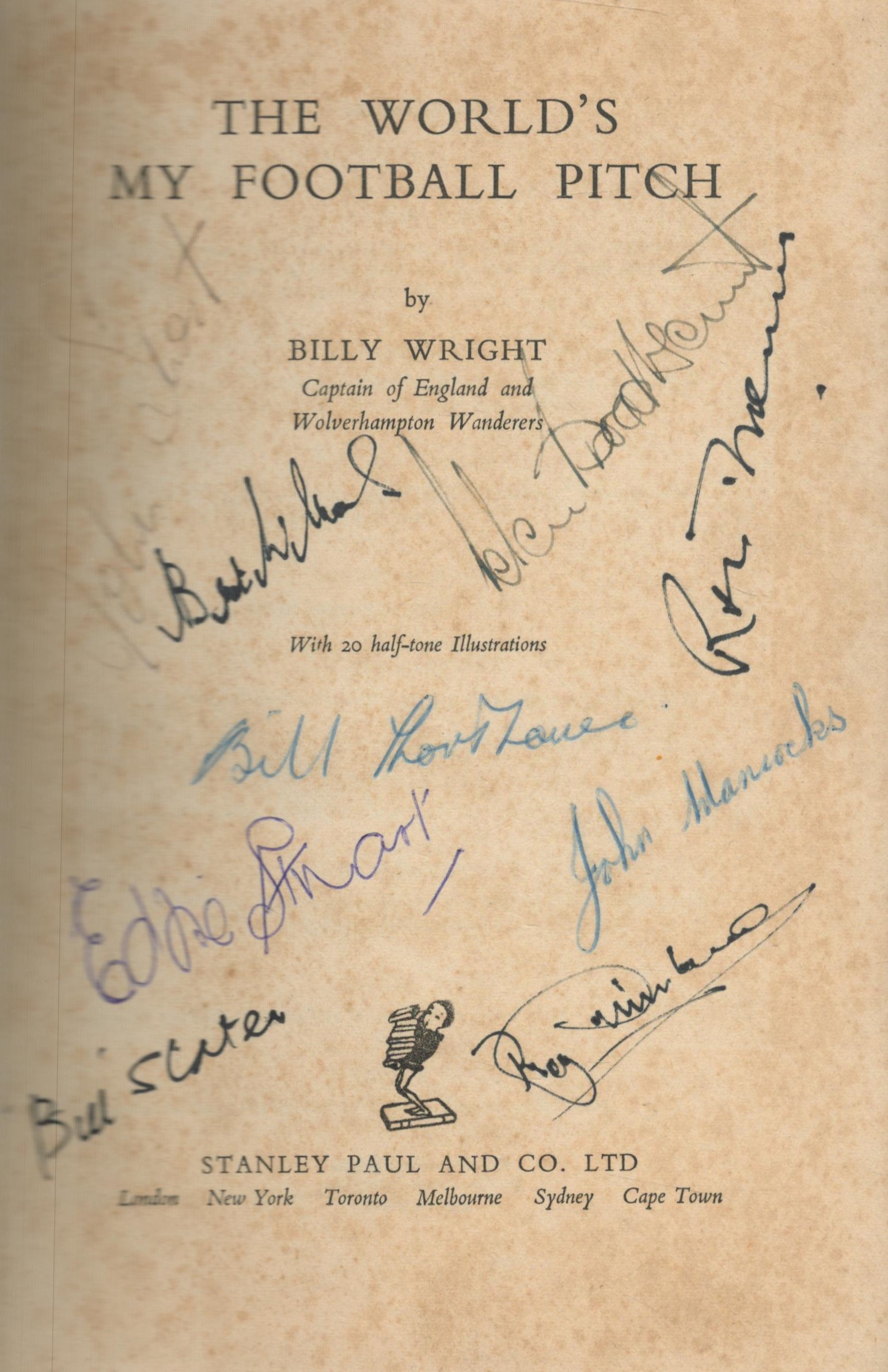 Billy Wright signed Hardback Book plus other signatures. 'The World's My Football Pitch' First - Image 3 of 4
