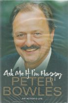 Ask Me if Im Happy by Peter Bowles Hardback Book 2010 First Edition published by Simon and Schuster.