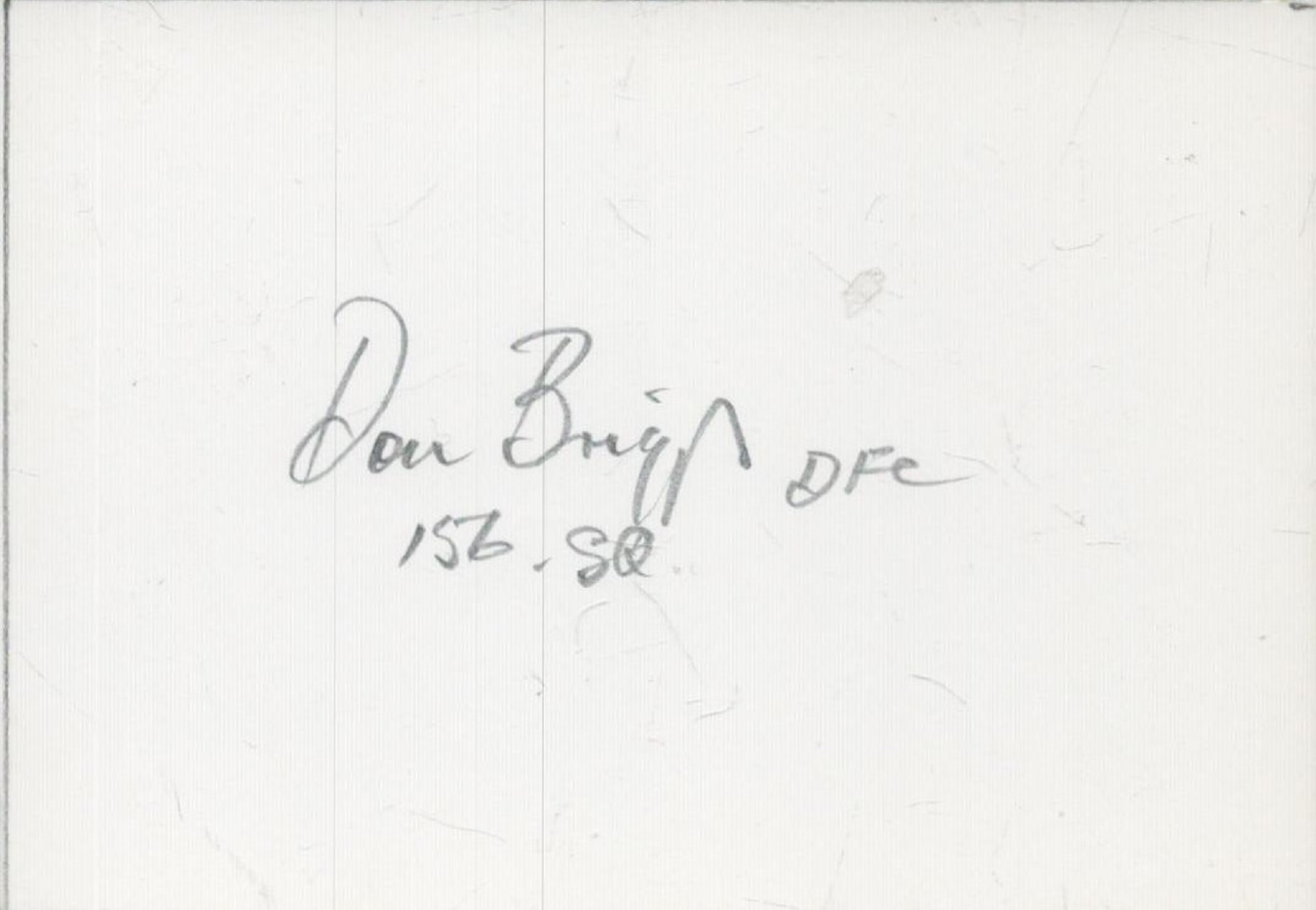 WW2 Don Briggs DFC signed white card. Posted as fitter engine to RAF Wittering working on Wellington
