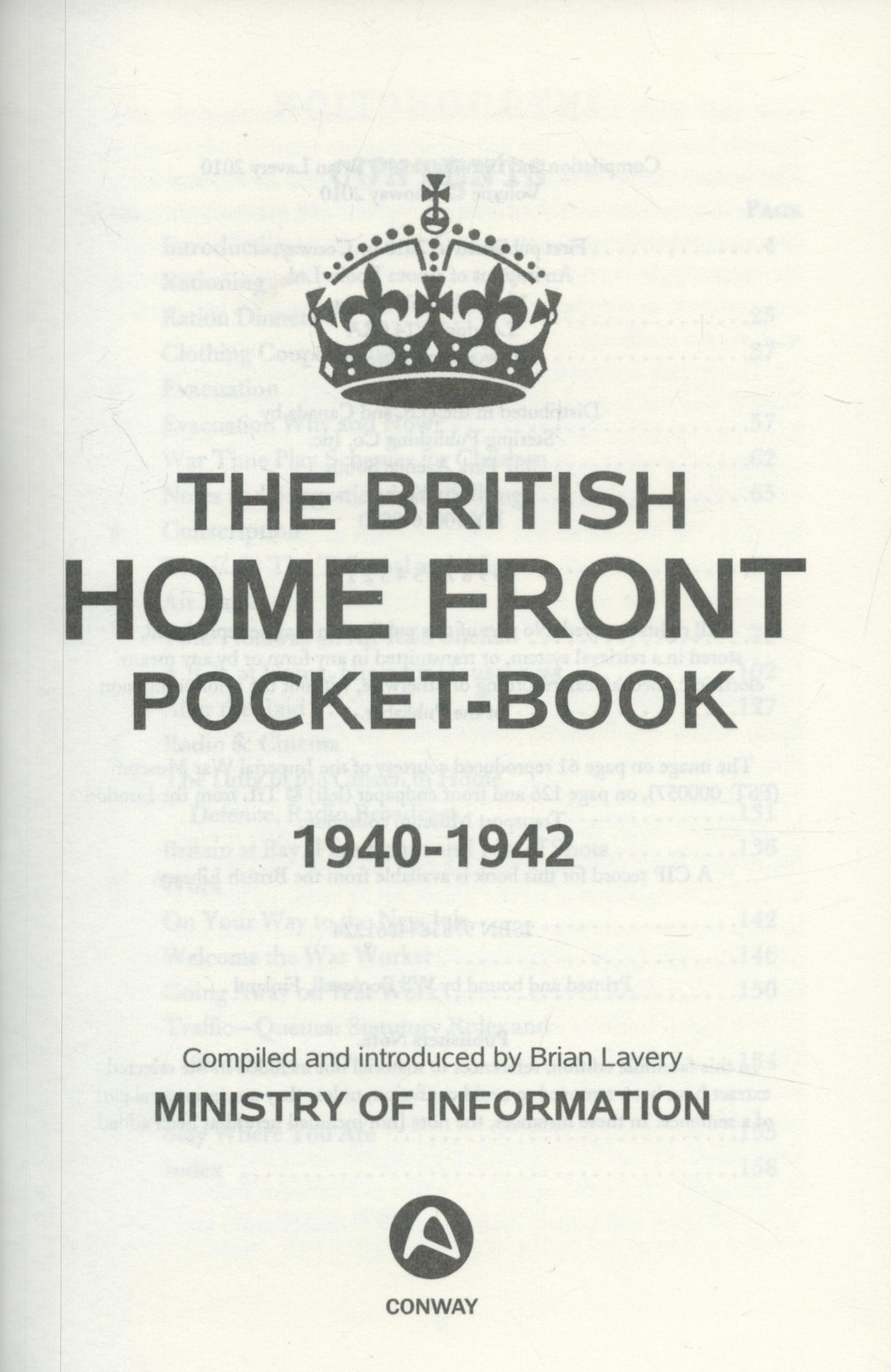 Brian Lavery Hardback Book titled The British Home Front Pocketbook 1940-1942. First Edition, - Image 2 of 3