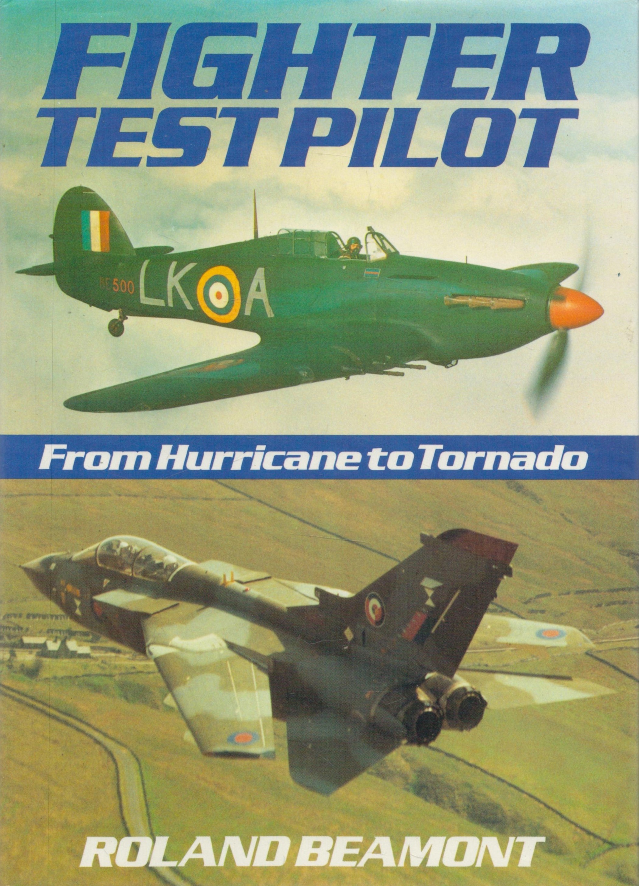 Fighter Test Pilot from Hurricane to Tornado by Roland Beamont 1986 Book Club Edition Hardback - Image 2 of 3
