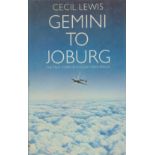 Gemini to Joburg the True Story of a Flight over Africa by Cecil Lewis 1984 First Edition Hardback