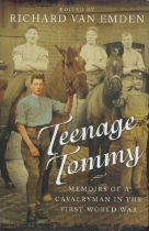 Teenage Tommy Hardback Book by Richard Van Emden. Memoirs of a Cavalryman in the First World War.