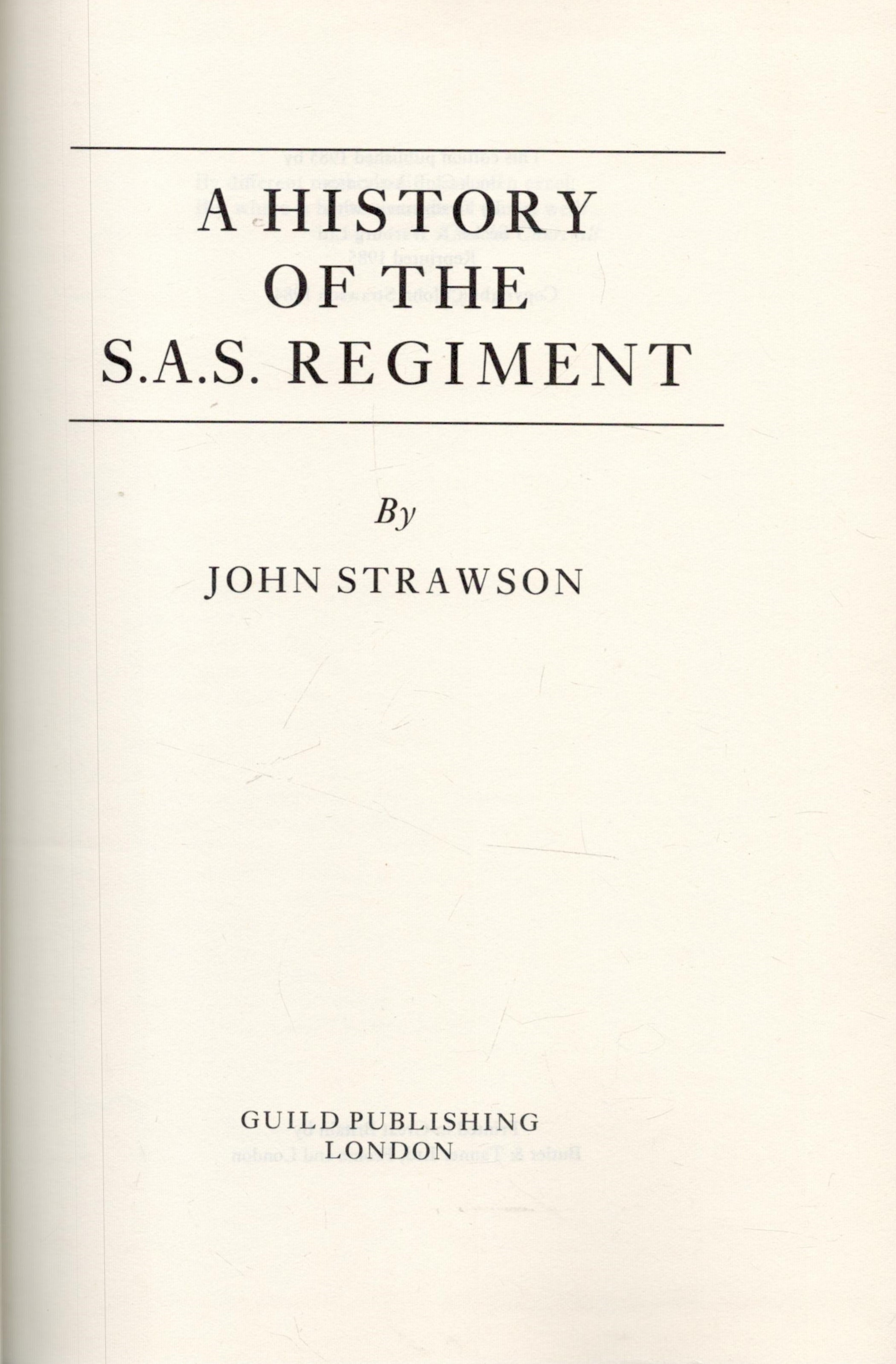 A History of The S. A. S. Regiment by John Strawson 1985 Book Club Edition Hardback Book with 292 - Image 2 of 2