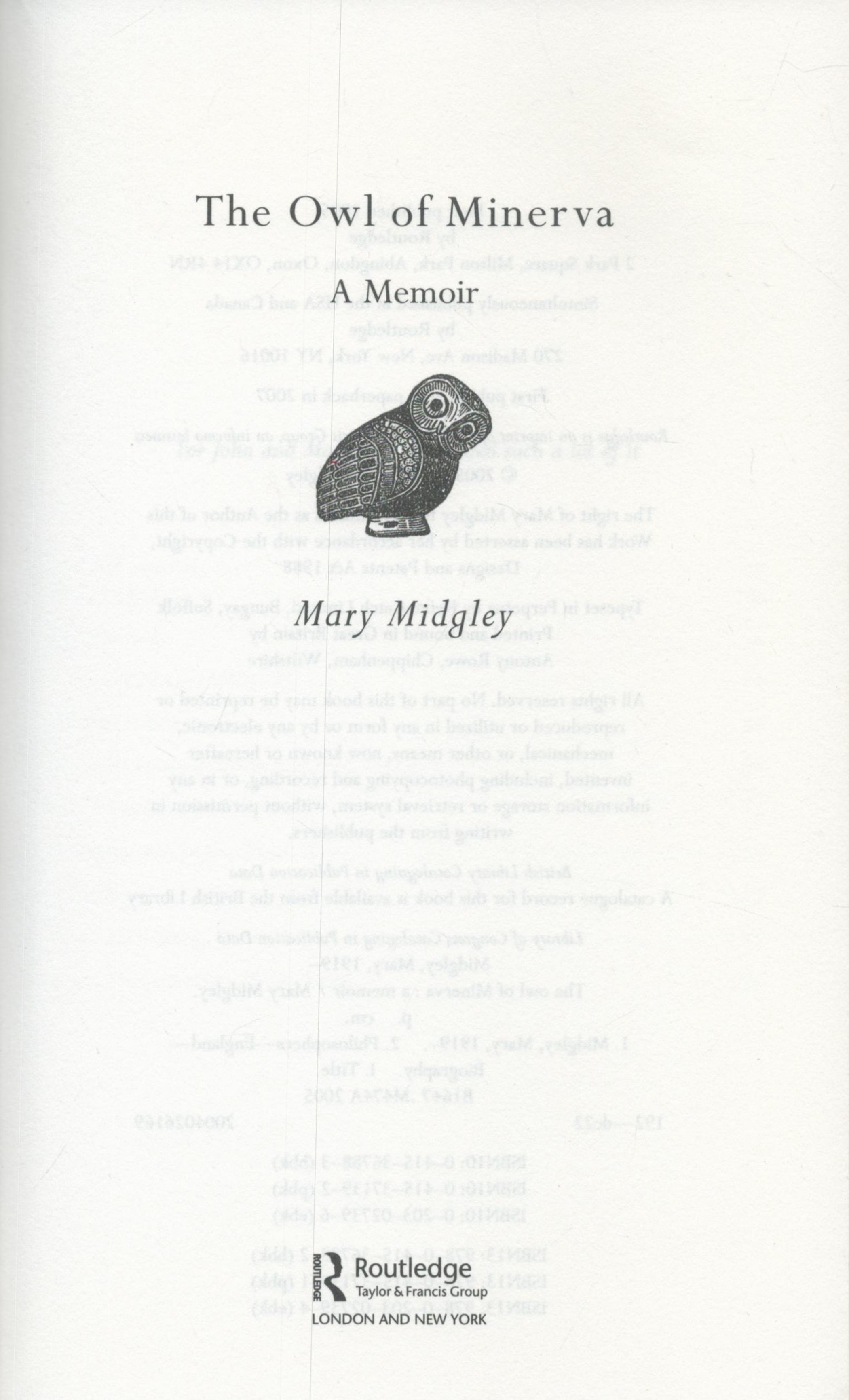 Mary Midgley The Owl of Minerva, A Memoir 2007 paperback. Unsigned book. Fair Condition. Est. Good - Image 2 of 3