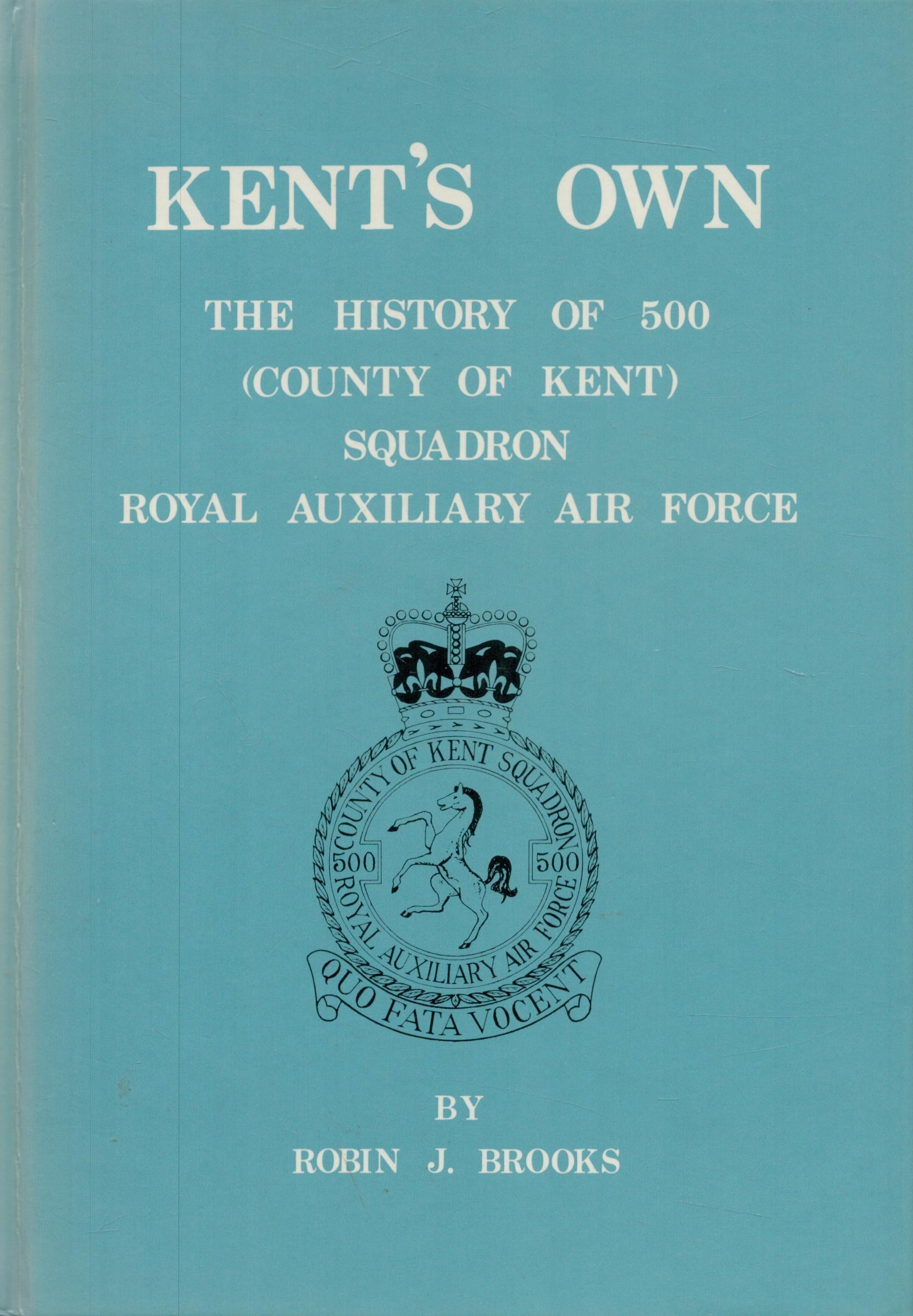 Robin J Brooks Multi Signed Book titled 'Kents Own' Good conditions Est. Good condition. All