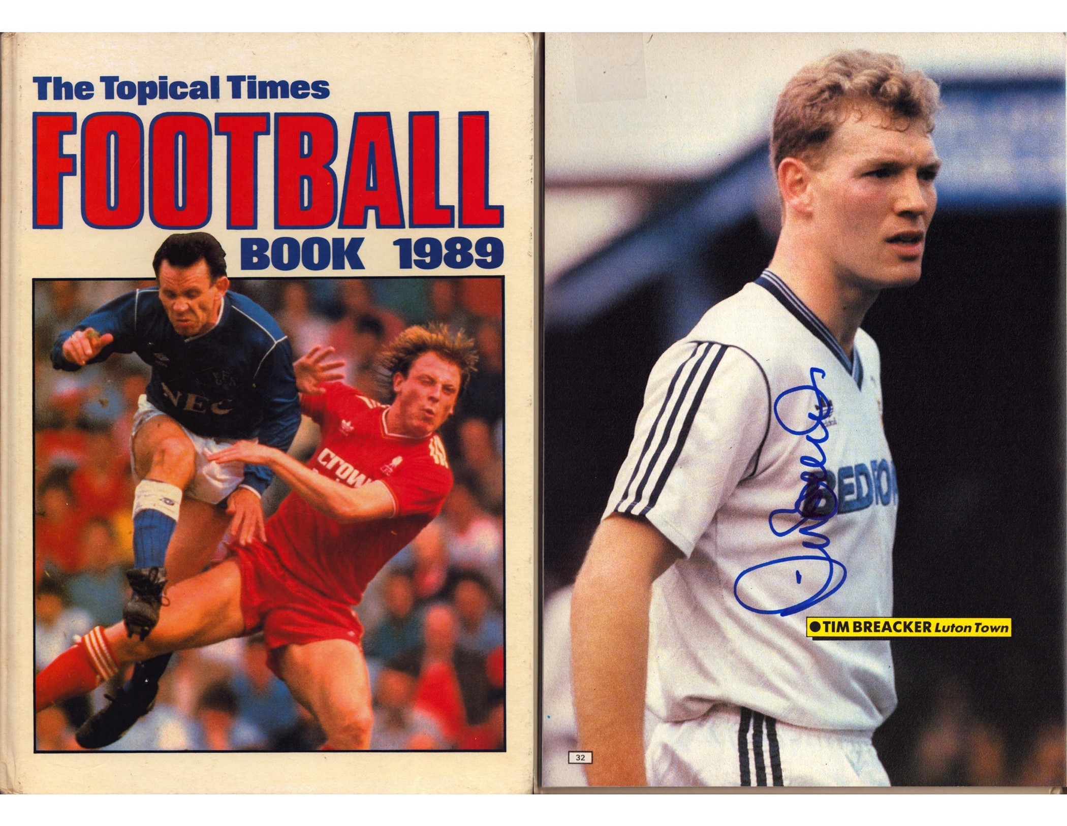 The Topical Times Football Book 1989 Signed Inside By Tim Breaker. Good Condition Est.