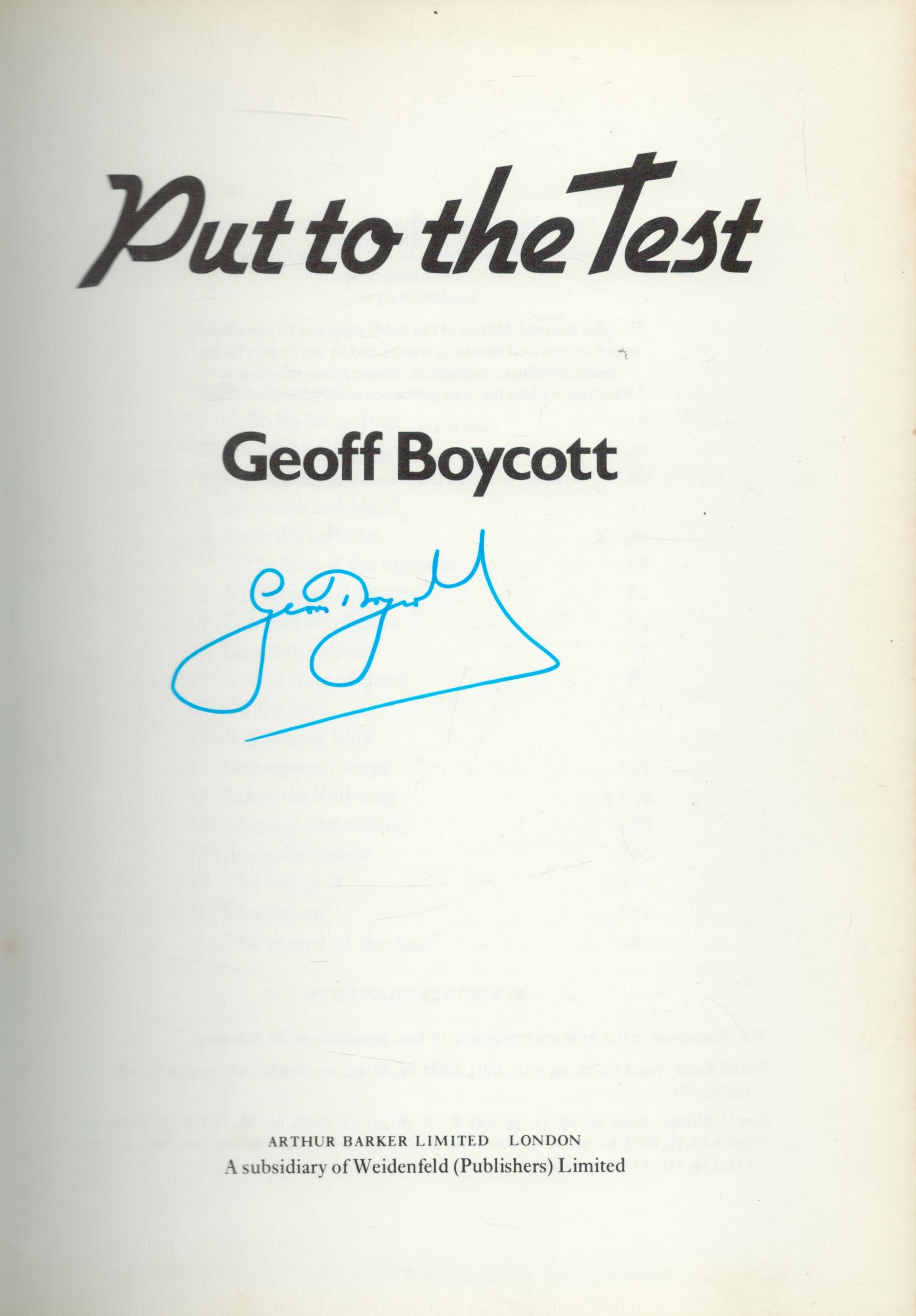 Geoffrey Boycott signed Geoffrey Boycott Put To The Test hardback book. Good Condition. All - Image 2 of 3