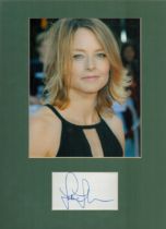 Jodie Foster signed 16x12inch colour mount. Good Condition. All autographs come with a Certificate