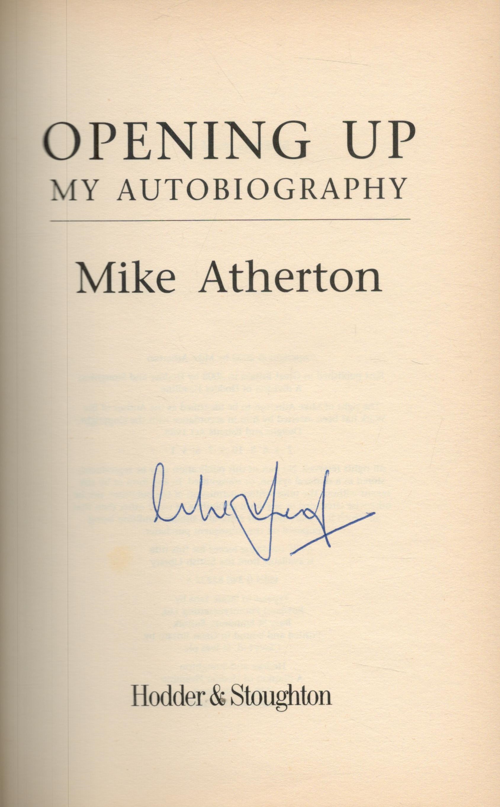 Mike Atherton signed My Autobiography first edition hardback book. Good Condition. All autographs - Image 2 of 3