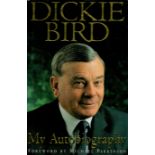 Dickie Bird signed Dickie Bird My Autobiography first edition hardback book. Good Condition. All