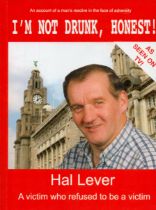 I'm Not Drunk, Honest! Autobiography signed by Hal Lever. 2nd Edition. Softback book. DEDICATED.