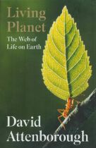 David Attenborough signed David Attenborough Living Planet The Web of Life on Earth first edition