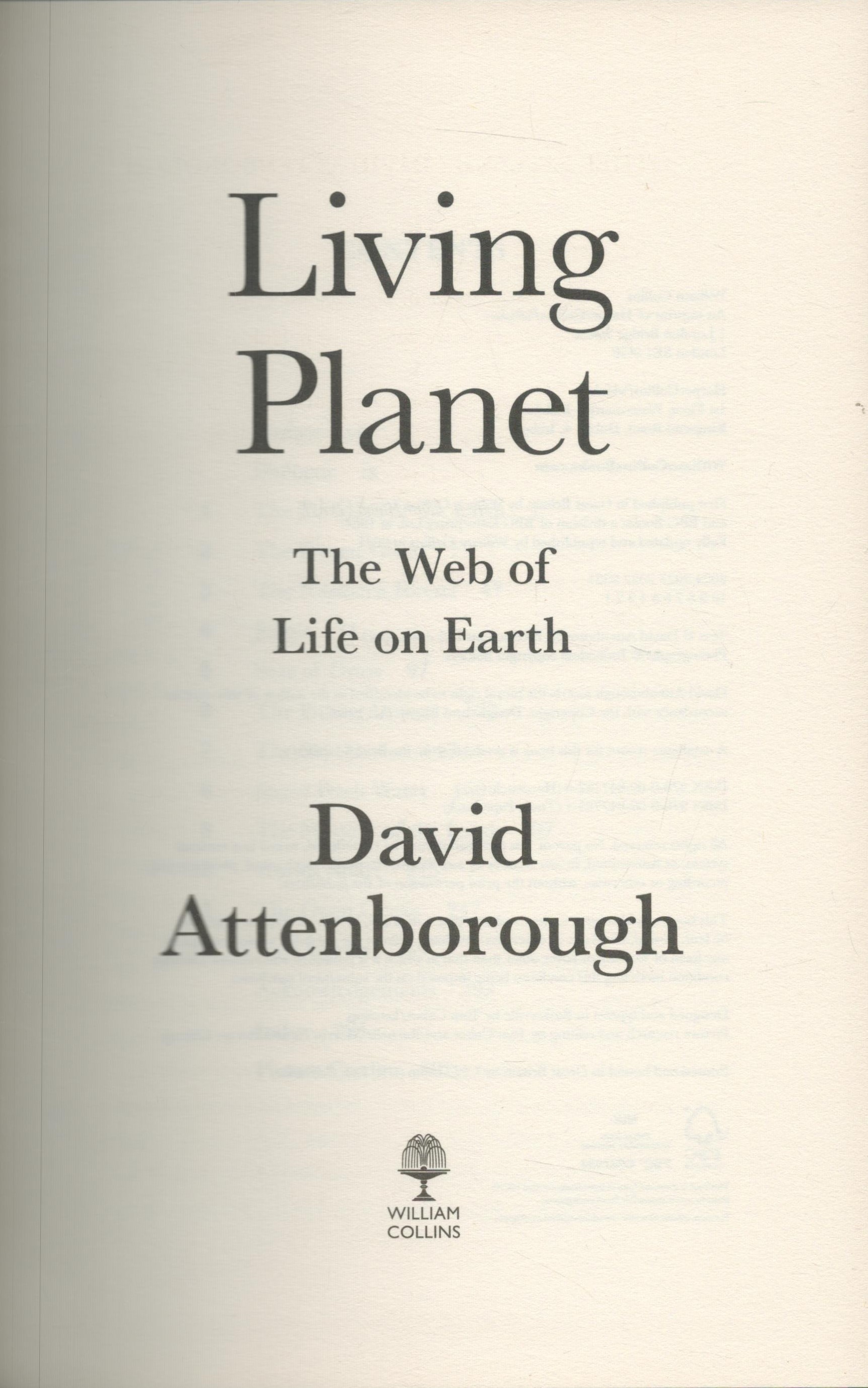 David Attenborough signed David Attenborough Living Planet The Web of Life on Earth first edition - Image 3 of 4