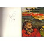 David Bellamy signed The Great Seasons with Sheila Mackie. Signed on inside page. Hard back with