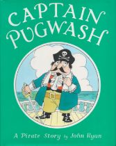 John Ryan signed Captain Pugwash A Pirate Story by John Ryan first edition hardback book. Good