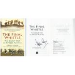 Stephen Cooper Signed The Final Whistle The Great War in Fifteen Players Paperback Book by Stephen