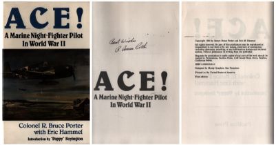 WW2 Us Ace Author Colonel R. Bruce Porter signed in his 1985 hardback book Ace A Marine Night-